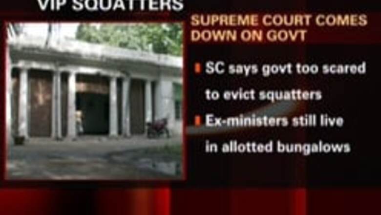 SC says Centre lacks guts to evict VIP squatters